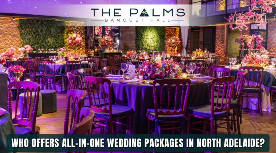Who Offers All-In-One Wedding Packages in North Adelaide?