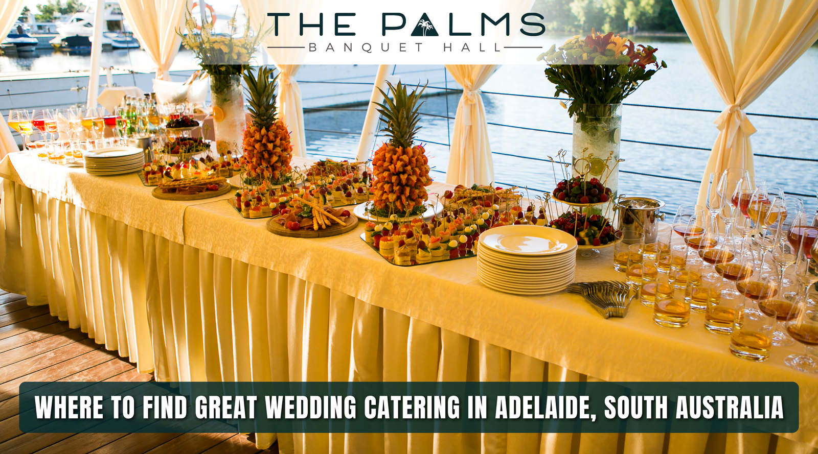 Where to Find Great Wedding Catering in Adelaide, South Australia