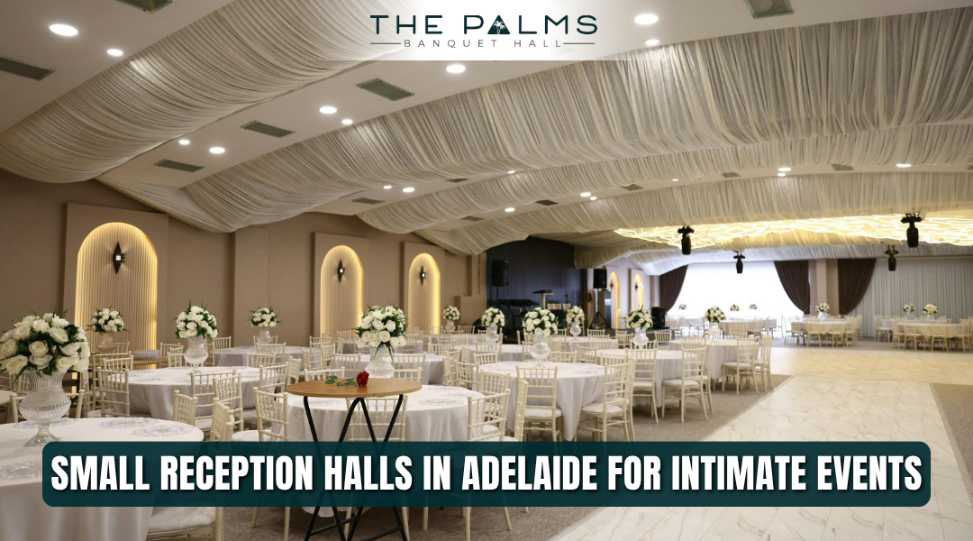 Small Reception Halls in Adelaide for Intimate Events